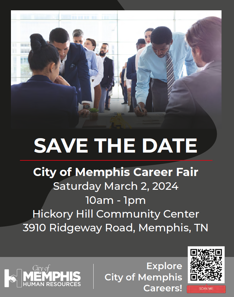 City of Memphis Career Fair, March 2nd at Hickory Hill Community Center 10-1.