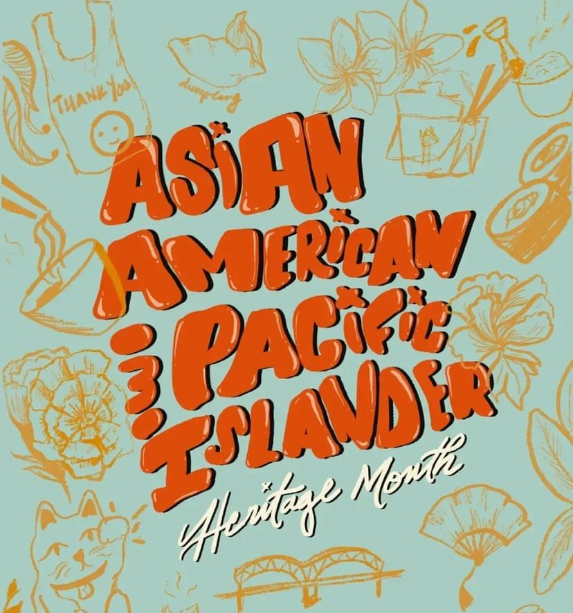 text reads Asian American & Pacific Islander Heritage Month