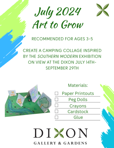 Flyer from Dixon Gallery and Gardens: July 2024 Recommended for ages 3-5 , Create a Camping Collage inspired by the Southern Modern Exhibition on view at the Dixon July 14th- September 29th