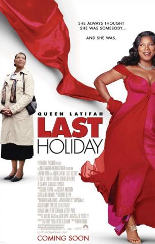 Poster for the movie "Last Holiday" with Queen Latifah in modest outfit on left and a red evening gown on the right.