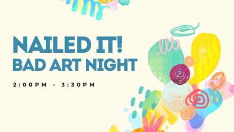 pastel colors; nailed it! bad art night 2pm-3:30pm