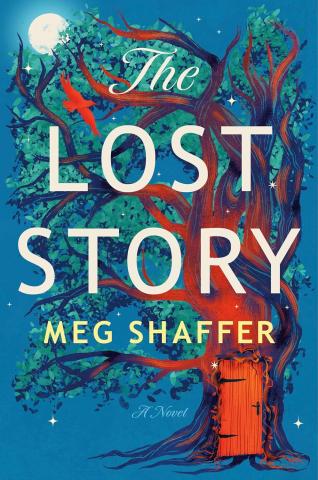 Cover of novel The Lost Story by Meg Shaeffer. Shows a red tree with a door in the trunk on a teal background.