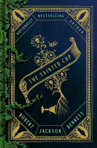 Blue green and gold book cover of The Tainted Cup by Robert Jackson Bennett