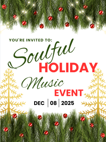 The image is announcing the Soulful Holiday Music Event Dec. 8, 2025.