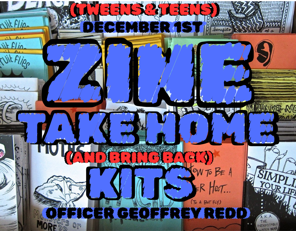 "ZINE TAKE HOME (AND BRING BACK KITS" Written in graffiti art style